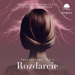 Perspektywa. Tom 2. Rozdarcie
